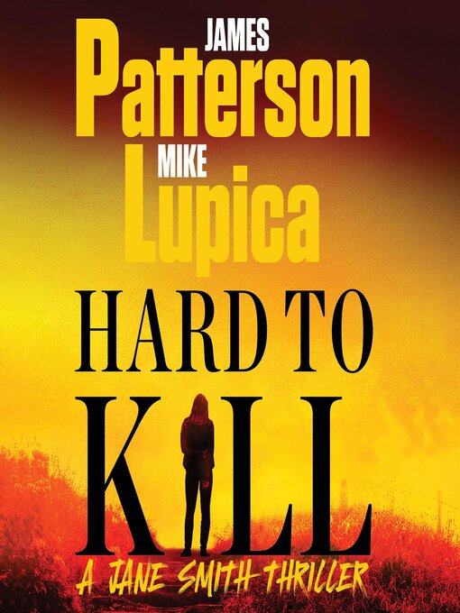 Title details for Hard to Kill by James Patterson - Wait list